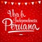 Viva la independencia Peruana, Long live Peruvian independence spanish text, Peru theme patriotic celebration