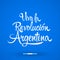 Viva la Revolucion Argentina, Long live Argentina Revolution spanish text