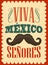 Viva Mexico Senores - Viva Mexico gentlemen spanish text