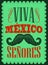 Viva Mexico Senores - Viva Mexico gentlemen spanish text