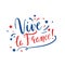 Vive la France. Bastille day holiday greeting handwritten inscription on white background