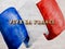 Vive la France. Beautiful patriotic card. Close up