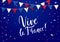 Vive la France greeting card design with handwritten lettering, confetti and flags in national colors. Bastille Day celebration