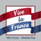 Vive la France. Perfect for advertising, poster or greeting card for the French National Day, July 14, Bastille Day.