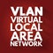 VLAN - Virtual Local Area Network acronym, technology concept background