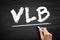 VLB - Very Large Business acronym, business concept on blackboard