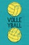 Volleyball typographical vintage grunge style poster. Retro vector illustration.