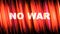 Volumetric text `No war` in 3D format. Black letters on a red background.