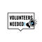 Volunteers needed simple badge label design with megaphone loudspeaker icon vector illustration
