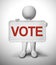 Vote concept icon means casting a choice in an election - 3d illustration
