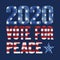 Vote For Peace 2020 Elections Unites States