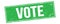 VOTE text on green grungy rectangle stamp