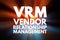 VRM - Vendor Relationship Management acronym, business concept background