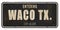 Waco Texas Street Sign Vintage Grunge Road Highway