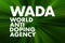 WADA - World Anti Doping Agency acronym, concept background