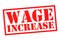 WAGE INCREASE