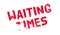 Waiting Times rubber stamp