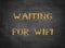 Waiting wifi internet computer signal typography type