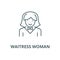 Waitress woman vector line icon, linear concept, outline sign, symbol