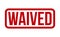 Waived Rubber Stamp. Red Waived Rubber Grunge Stamp Seal Vector Illustration - Vector