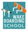 Wake boarding school poster