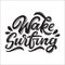 Wake surfing lettering