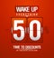 Wake up -50% sale design for coupon.