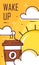 Wake up poster with cup of coffee, clouds and sun. Thin line flat design. Vector good morning banner