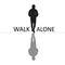 WALK ALONE SILHOUETTE OF MAN WALKING