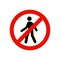 Walk pedestrian restricted access entry. Man walk entry cross prohibited