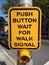 Walk Signal Button, Helping Pedestrians Cross The Street, Wait