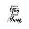 Wander often, wonder always - hand drawn positive lettering phrase isolated on the white background. Fun brush ink