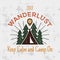 Wanderlust Camping badge. Old school hand drawn t shirt Print Apparel Graphics. Retro Typographic Custom Quote Design