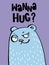 Wanna Hug?  Lovely Simple Nursery Art with Light Blue Teddy Bear.