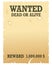 Wanted Dead or Alive Poster