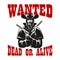 Wanted dead or alive poster with armed cowboy