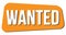 WANTED text on orange trapeze stamp sign