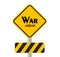 War Ahead Sign