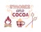 Warm cozy smores and cocoa welcome sign vector