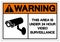 Warning This Area Is Under 24 Hour Video Surveillance Symbol Sign, Vector Illustration, Isolate On White Background Label. EPS10