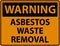 Warning Asbestos Waste Removal Sign On White Background