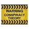 Warning conspiracy theory alert sign