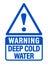 Warning, deep cold water. Warning triangle sign with blue and white colors. Text.