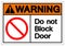 Warning Do Not Block Door Symbol Sign, Vector Illustration, Isolate On White Background Label. EPS10