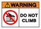 Warning Do Not Climb Symbol Sign ,Vector Illustration, Isolate On White Background Label. EPS10