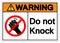 Warning Do Not Knock Symbol Sign ,Vector Illustration, Isolate On White Background Label. EPS10