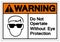 Warning Do Not Operate Without Eye Protection Symbol Sign ,Vector Illustration, Isolate On White Background Label .EPS10