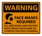 Warning Face Masks Required Sign on white background