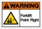 Warning Forklift Point Right Symbol Sign, Vector Illustration, Isolate On White Background Label .EPS10