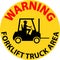 Warning Forklift Truck area Hazard & Warning Label